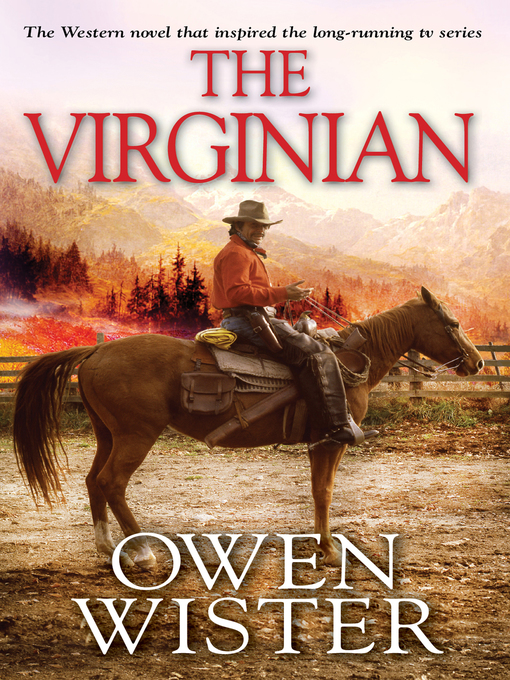 Title details for The Virginian by Owen Wister - Available